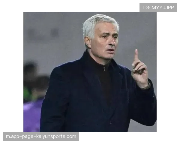 穆里尼奥七战旧主 战术布置再度技压群雄 穆里尼奥七战旧主 战术布置再度技压群雄